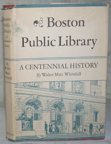 Beispielbild fr Boston Public Library: A Centennial History zum Verkauf von Wonder Book