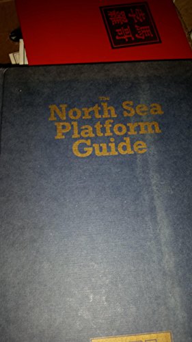 Beispielbild fr The North Sea Platform Guide zum Verkauf von Brazos Bend Books