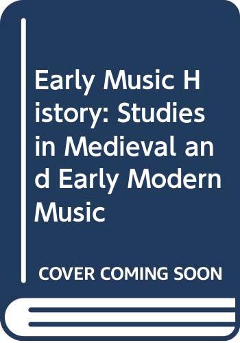 Imagen de archivo de Early Music History: Studies in Medieval and Early Modern Music 5 a la venta por Stock & Trade  LLC