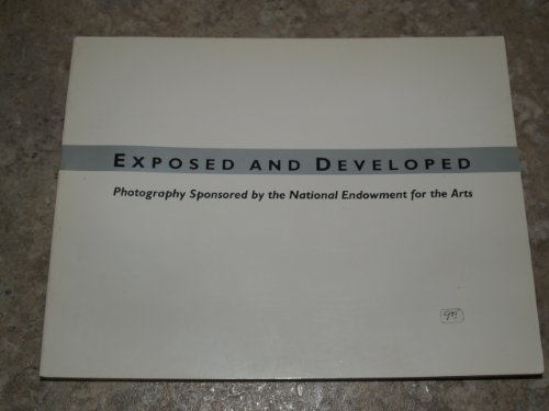 Stock image for Exposed and Developed, Photography Sponsored by the National Endowment for the Arts for sale by Schindler-Graf Booksellers