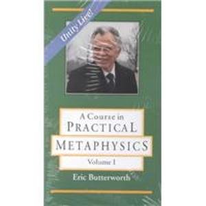 A Course in Practical Metaphysics (A Course in Practical Metaphysics , Vol 1) (9789995507565) by Eric Butterworth