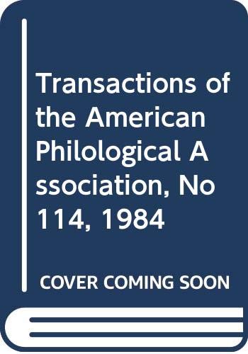 Stock image for Transactions of the American Philological Association , Volume 114 for sale by Daedalus Books