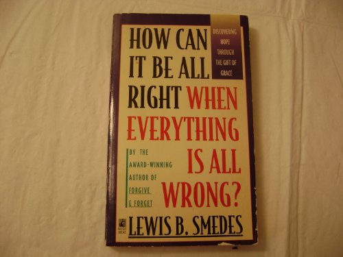 9789995657512: How Can It Be All Right When Everything Is All Wrong?