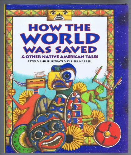 9789995659417: How the World Was Saved and Other Native American Tales (Golden Books)