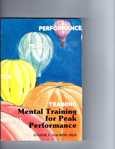 9789995669836: Mental Training for Peak Performance