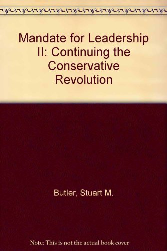 Mandate for Leadership II: Continuing the Conservative Revolution (9789995683900) by Stuart M. Butler