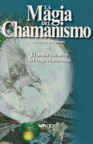 Beispielbild fr La magia del chamanismo zum Verkauf von Iridium_Books