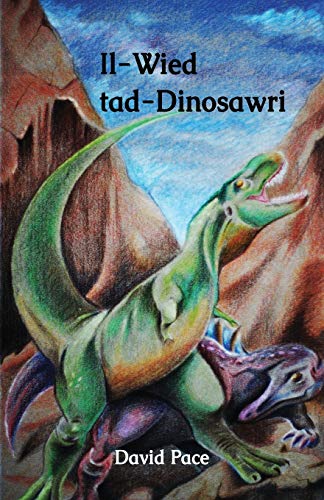 Stock image for Il-Wied tad-DInosawri (Maltese Edition) for sale by Lucky's Textbooks