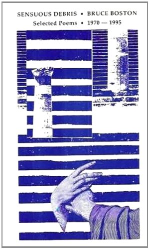 9789995793371: Sensuous Debris: Selected Poems, 1970-1995