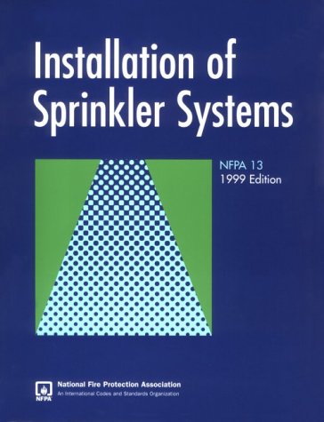 9789995813758: NFPA 13: Standard for the Installation of Sprinkler Systems (1999)