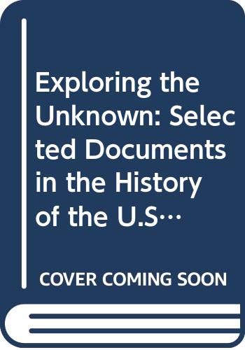 Beispielbild fr Exploring the Unknown: Selected Documents in the History of the U.S. Civil Space Program (Nasa Sp ; 4407) zum Verkauf von online-buch-de