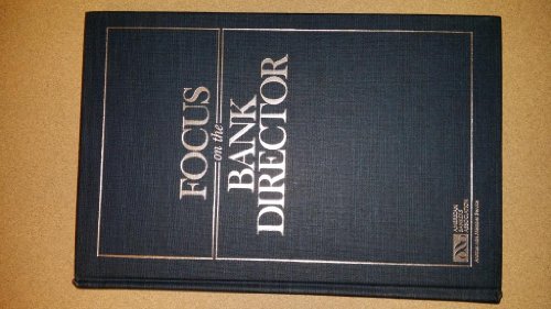 Beispielbild fr Focus on the Bank Director zum Verkauf von ThriftBooks-Dallas