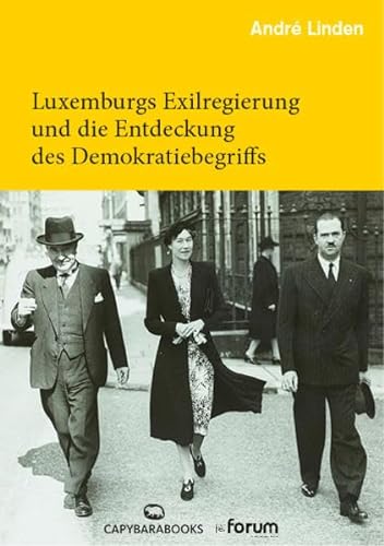 Beispielbild fr Linden, A: Luxemburgs Exilregierung und die Entdeckung des D zum Verkauf von Blackwell's