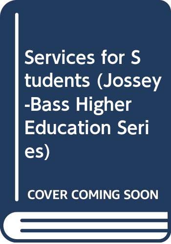 9789995955816: Services for Students (Jossey-Bass Higher Education Series)