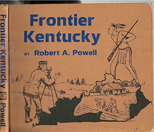 Stock image for Frontier Kentucky for sale by GLOVER'S BOOKERY, ABAA