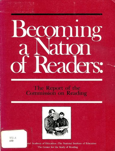 Imagen de archivo de Becoming a Nation of Readers: The Report of the Commission on Reading a la venta por ThriftBooks-Atlanta