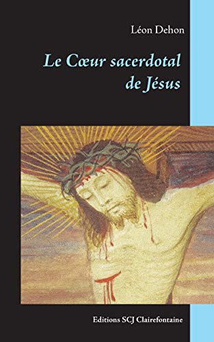 Imagen de archivo de Le Coeur sacerdotal de Jsus a la venta por PBShop.store US