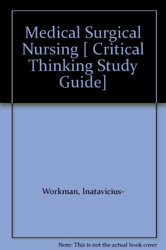 Stock image for Medical Surgical Nursing [ Critical Thinking Study Guide] for sale by HPB-Red