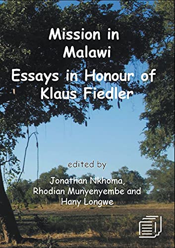 Stock image for Mission in Malawi: Essays in Honour of Klaus Fiedler for sale by Lucky's Textbooks