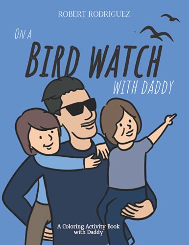 Imagen de archivo de On a Bird Watch With Daddy: A Coloring Activity Book with Daddy [Soft Cover ] a la venta por booksXpress