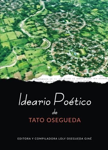 Imagen de archivo de Ideario Potico de Tato Osegueda (Spanish Edition) a la venta por GF Books, Inc.