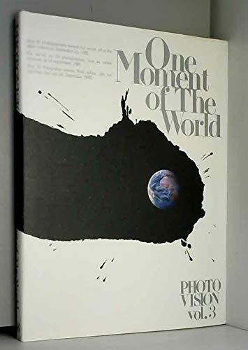 Stock image for One Moment of the World (Photovision, Vol 3) for sale by JuddSt.Pancras