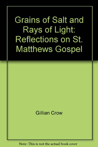 9789996340079: Grains of Salt and Rays of Light: Reflections on St. Matthews Gospel