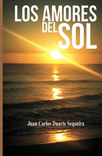Beispielbild fr LOS AMORES DEL SOL (Spanish Edition) zum Verkauf von Lucky's Textbooks