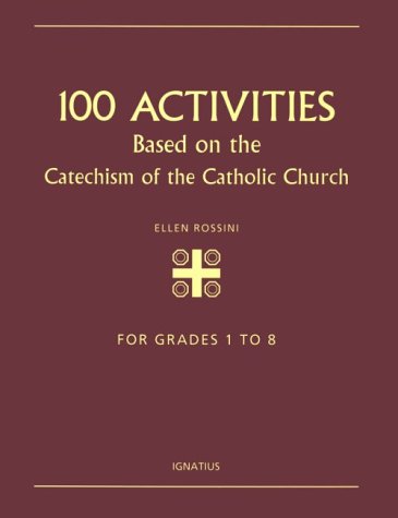 9789996504617: 100 Activities Based on the Catechism of the Catholic Church: For Grades 1 to 8