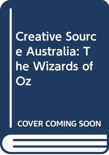 Imagen de archivo de Creative Source Australia: The Wizards of Oz a la venta por Powell's Bookstores Chicago, ABAA