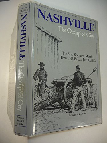 Imagen de archivo de Nashville: The Occupied City a la venta por McPhrey Media LLC