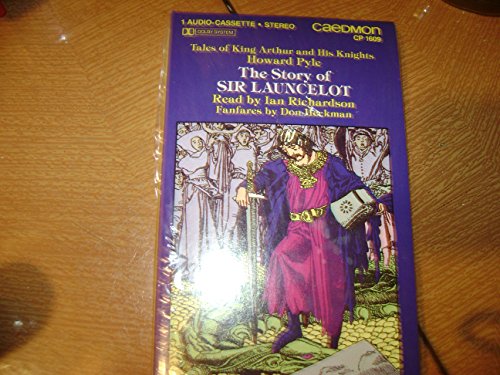 Stock image for The Story of Sir Lancelot (Tales of King Arthur and His Knights Audio Cassette Cp 1609) (Audio Cassette) for sale by The Unskoolbookshop