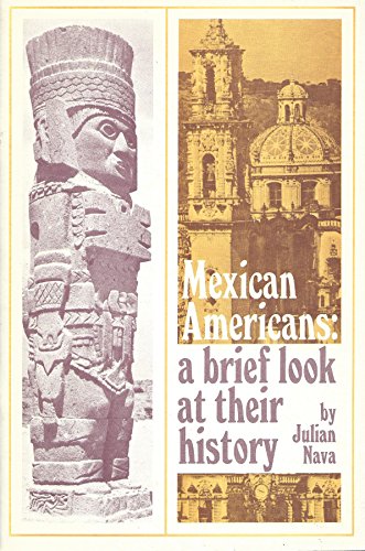 Stock image for Mexican Americans: A Brief Look at Their History for sale by Redux Books