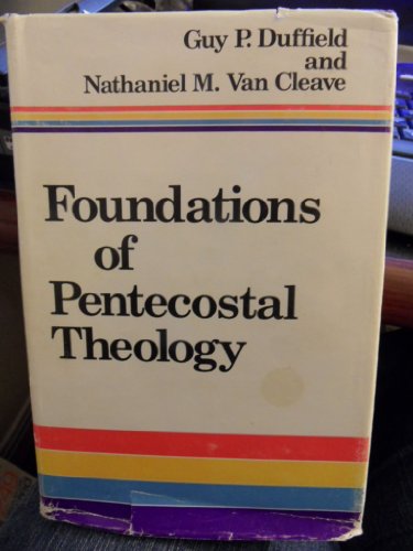 9789996936401: Foundations of Pentecostal Theology