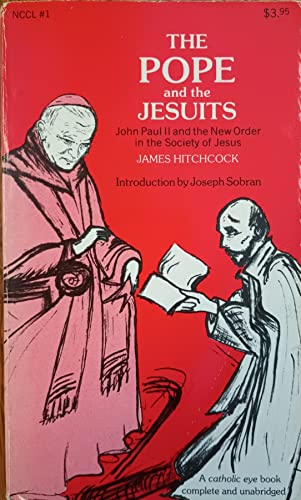 Beispielbild fr The Pope and the Jesuits: John Paul II and the New Order in the Catholic Church zum Verkauf von Wonder Book