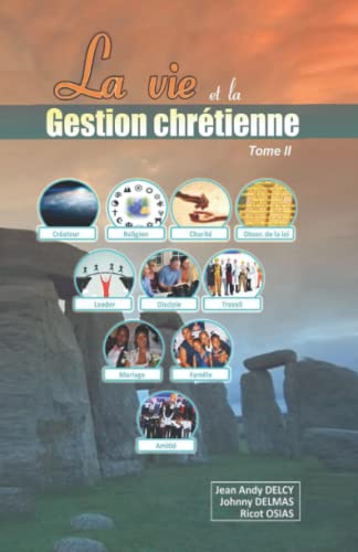 Beispielbild fr La vie et la gestion chrtienne tome II (French Edition) zum Verkauf von Lucky's Textbooks