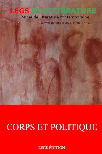Stock image for Corps et Politique: Revue Legs et Littrature no 21 (French Edition) for sale by Books Unplugged