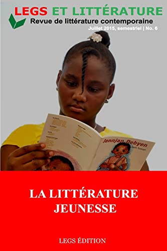 Stock image for La littrature jeunesse (Revue Legs et Littrature) (French Edition) for sale by Ria Christie Collections