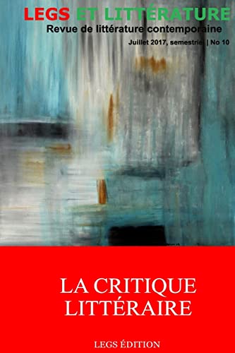 Stock image for La Critique Littraire: Revue Legs et Littrature (French Edition) for sale by Lucky's Textbooks