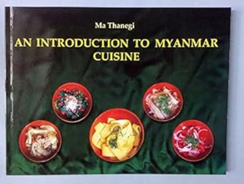 9789997102126: An Introduction to Myanmar Cuisine