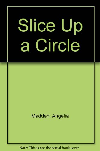 9789997311443: Slice Up a Circle
