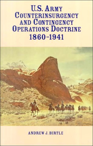 9789997353795: U.S. Army Counterinsurgency and Contingency Operations Doctrine 1860-1941