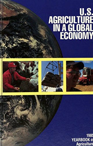 Beispielbild fr U.S. Agriculture in a Global Economy : 1985 Yearbook of Agriculture zum Verkauf von ThriftBooks-Dallas