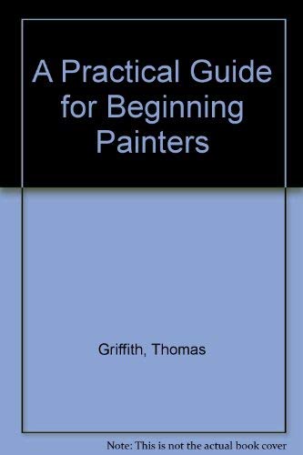9789997401434: A Practical Guide for Beginning Painters