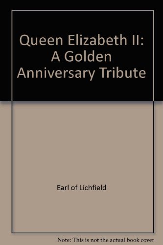 9789997401908: Queen Elizabeth II: A Golden Anniversary Tribute
