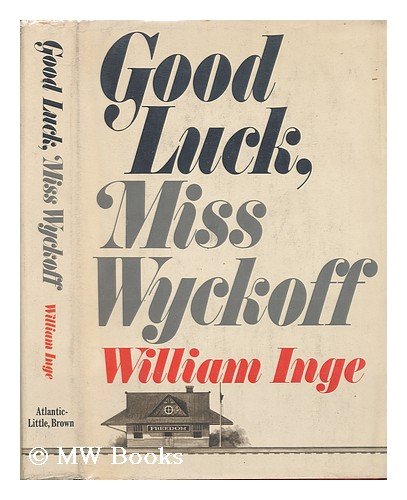 9789997403735: Good Luck, Miss Wyckoff; a Novel