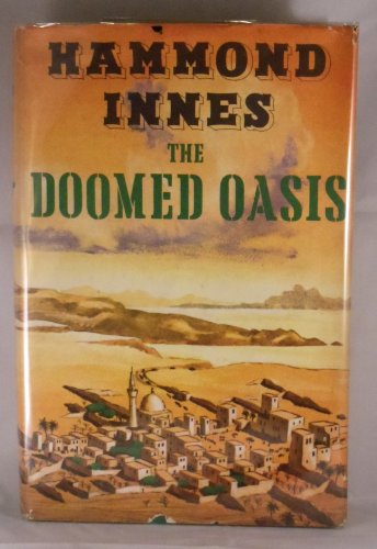 9789997403773: The Doomed Oasis. a Novel of Arabia