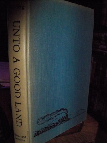 Imagen de archivo de Unto a Good Land a la venta por ThriftBooks-Atlanta