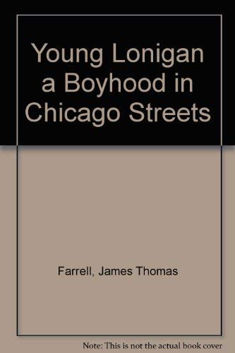 9789997406880: Young Lonigan a Boyhood in Chicago Streets