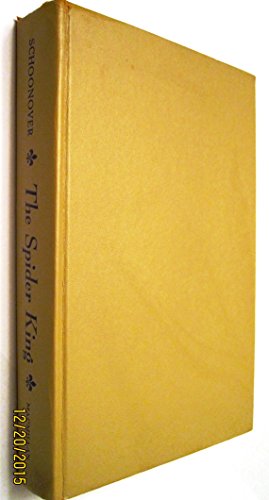 Imagen de archivo de The Spider King: A Biographical Novel of Louis XI of France a la venta por GloryBe Books & Ephemera, LLC